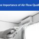 Importance of Air Flow Quality